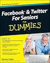 Facebook & Twitter for Seniors for Dummies