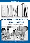 Teacher Supervision and Evaluation: Theory into Practice (Wiley/Jossey-Bass Education)