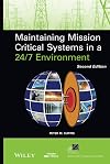 Maintaining Mission Critical Systems in a 24/7 Environment