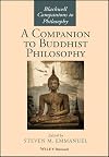 A Companion to Buddhist Philosophy (Blackwell Companions to Philosophy)