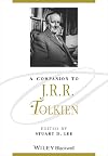 A Companion to J. R. R. Tolkien (Blackwell Companions to Literature and Culture)
