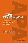 APA Style Simplified: Writing in Psychology, Education, Nursing, and Sociology