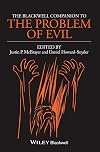 The Blackwell Companion to The Problem of Evil