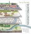 Shaping London: The patterns and forms that make the metropolis