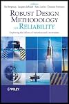 Robust Design Methodology for Reliability: Exploring the Effects of Variation and Uncertainty