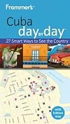 Frommer's Day by Day: Cuba
