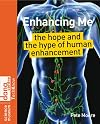 Enhancing Me: The Hope and the Hype of Human Enhancement (Science Museum TechKnow)