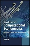 Handbook of Computational Econometrics (Wiley Series in Computational Statistics)