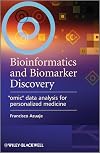 Bioinformatics and Biomarker Discovery: "Omic" Data Analysis for Personalized Medicine
