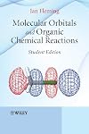 Molecular Orbitals and Organic Chemical Reactions
