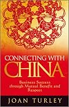 Connecting with China: Business Success through Mutual Benefit and Respect