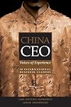 China CEO: Voices of Experience from 20 International Business Leaders