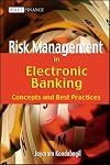 Risk Management in Electronic Banking: Concepts and Best Practices