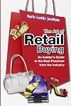 The Art of Retail Buying: An Introduction to Best Practices from the Industry