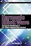 Harmonic Elliott Wave: The Case for Modification of R. N. Elliotts Impulsive Wave Structure