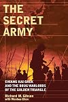 The Secret Army: Chiang Kai-shek and the Drug Warlords of the Golden Triangle