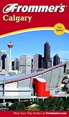 Frommer's Complete Guide: Calgary