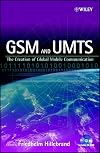 GSM & UMTS: The Creation of Global Mobile Communications