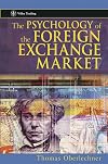 The Psychology of the Foreign Exchange Market (Wiley Trading)