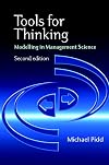 Tools for Thinking: Modelling in Management Science