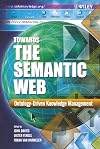 Towards the Semantic Web: Ontology-Driven Knowledge Management