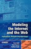 Modeling the Internet and the Web: Probabilistic Methods and Algorithms