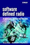Software Defined Radio: Architectures, Systems and Functions (Wiley Series in Software Radio)