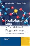 Metallotherapeutic Drugs and Metal-Based Diagnostic Agents: The Use of Metals in Medicine