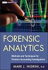 Forensic Analytics: Methods and Techniques for Forensic Accounting Investigations (Wiley Corporate F&A)