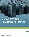 VMware vSphere PowerCLI Reference: Automating vSphere Administration