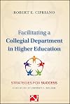 Facilitating a Collegial Department in Higher Education: Strategies for Success