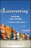Locavesting: The Revolution in Local Investing and How to Profit From It