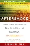 Aftershock: Protect Yourself and Profit in the Next Global Financial Meltdown (2nd Edition)