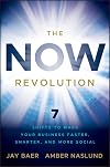 The NOW Revolution: 7 Shifts to Make Your Business Faster, Smarter and More Social