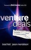 Venture Deals: Be Smarter Than Your Lawyer and Venture Capitalist