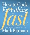 How to Cook Everything: Fast