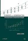 Statistics for Compensation: A Practical Guide to Compensation Analysis