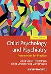 Child psychology and psychiatry : frameworks for practice