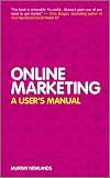 Online Marketing: A User's Manual