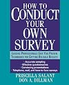 How to Conduct Your Own Survey