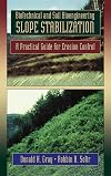 Biotechnical and Soil Bioengineering Slope Stabilization: A Practical Guide for Erosion Control