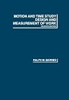 Motion and Time Study: Design and Measurement of Work