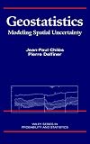 Geostatistics: Modeling Spatial Uncertainty