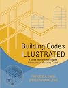 Building Codes Illustrated: A Guide to Understanding the International Building Code