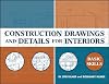 Construction Drawings and Details for Interiors: Basic Skills