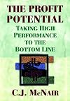The Profit Potential: Taking High Performance to the Bottom Line