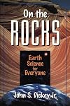 On the Rocks: Earth Science for Everyone