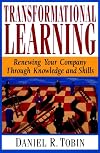 Transformational Learning: Renewing Your Company Through Knowledge and Skills