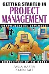 Getting Started in Project Management (Getting Started In.....)