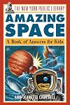 The New York Public Library Amazing Space: A Book of Answers for Kids